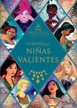 Portada de Disney princesas. Cuentos para niñas valientes