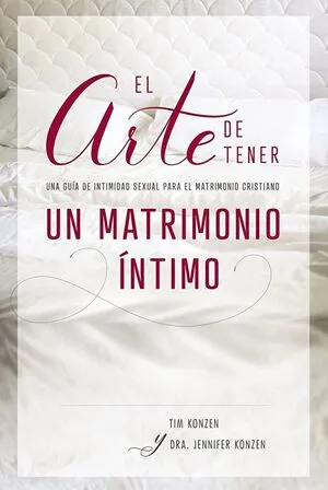Portada de El arte de tener un matrimonio íntimo