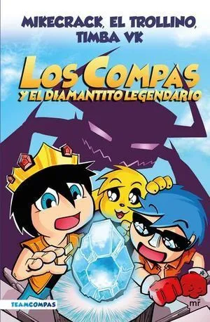 Portada de Los compas 1: Y el diamantito legendario (edicion a color)