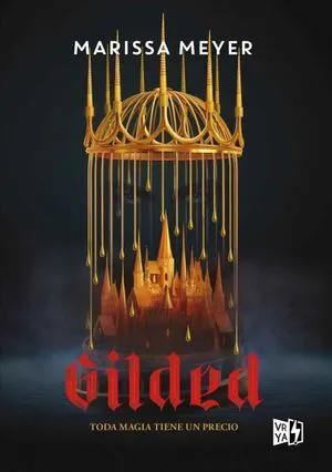 Portada de Gilded 1: Gilded. Toda magia tiene un precio