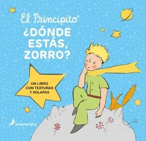 Portada de El principito. ¿Donde estás, zorro?