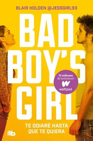 Portada de Bad boys girl 1: Te odiare hasta que te quiera