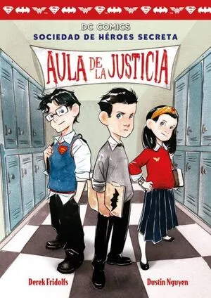 Portada de Aula de la justicia (sociedad de heroes secreta 1)