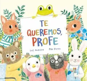 Portada de Te queremos, profe