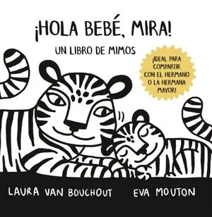 Portada de ¡Hola bebé, mira!-libro de mimos