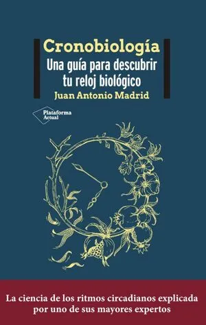 Portada de Cronobiología: Una guia para descubrir tu reloj biologico