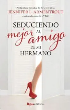 Portada de Seduciendo al mejor amigo de mi hermano