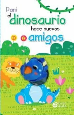 Portada de Dani el dinosaurio hace nuevos amigos libro titere