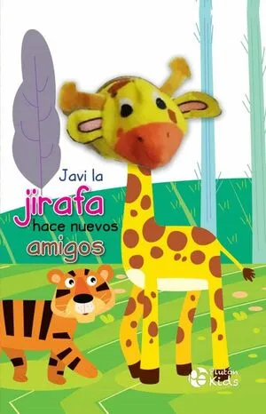 Portada de Javi la jirafa hace nuevos amigos libro titere