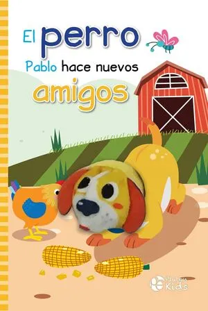 Portada de El perro pablo hace nuevos amigos libro titere