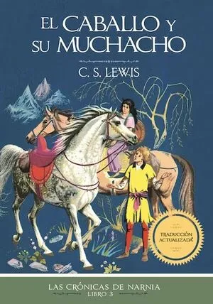 Portada de Cronicas de narnia 3: El caballo y su muchacho