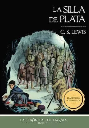 Portada de Cronicas de narnia 6: El silla de plata