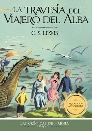 Portada de Cronicas de narnia 5: La travesia del viajero del alba