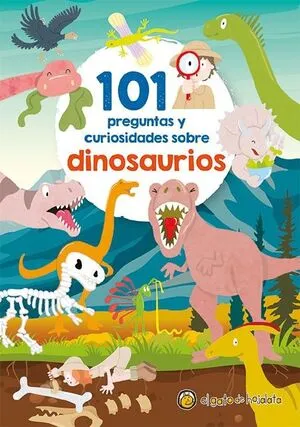 Portada de 101 preguntas y curiosidades sobre dinosaurios