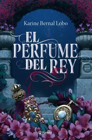 Portada de Rey 1: El perfume del rey