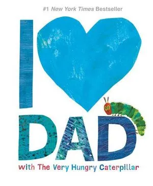 Portada de I love dad with the very hungry caterpillar