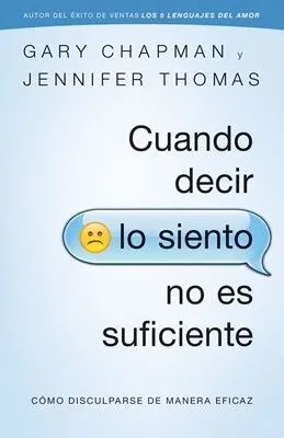 Portada de Cuando decir lo siento no es suficiente