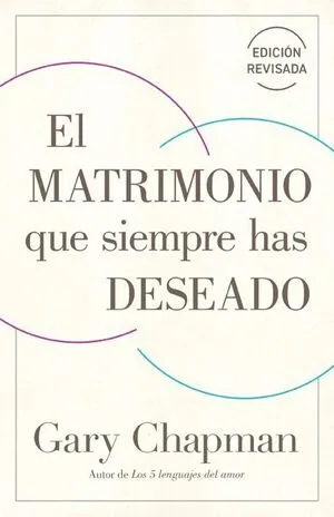 Portada de El matrimonio que siempre has deseado