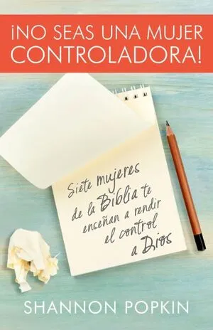 Portada de ¡No seas una mujer controladora!