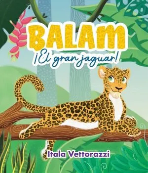 Portada de Balam ¡el gran jaguar!