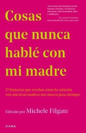 Portada de Cosas que nunca hablé con mi madre