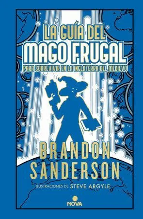 Portada de Novela secreta 2: La guia del mago frugal para sobrevivir en la inglaterra del medievo