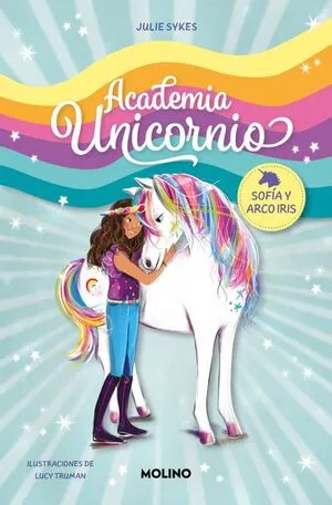 Portada de Academia unicornio 1: Sofia y arco iris