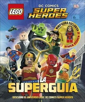 Portada de Lego dc comics super héroes. La superguía