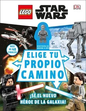 Portada de Lego star wars: Elige tu camino (incluye una minifigura de droide u-3po)