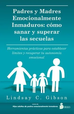 Portada de Padres y madres emocionalmente inmaduros