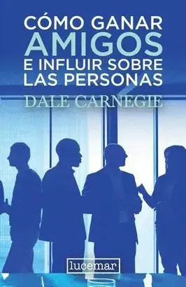 Portada de Como ganar amigos e influir sobre las personas