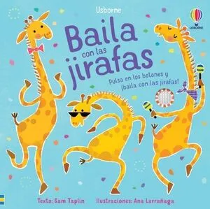 Portada de Baila con las jirafas (libro con sonido)