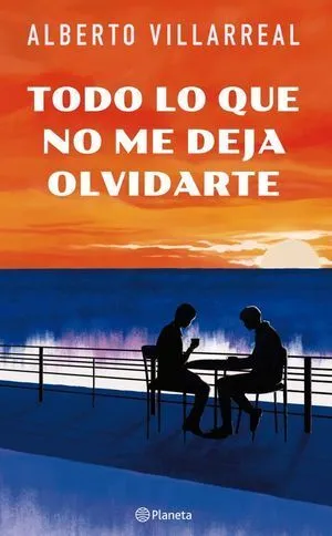 Portada de Todo lo que no me deja olvidarte