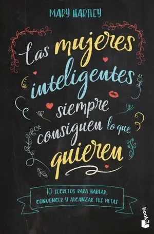 Portada de Las mujeres inteligentes siempre consiguen lo que quieren