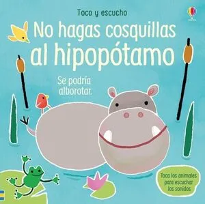 Portada de Toco y escucho: No hagas cosquillas al hipopotamo