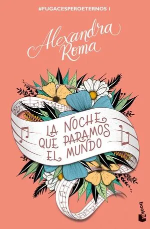 Portada de La noche que paramos el mundo (fugacesperoeternos 1)