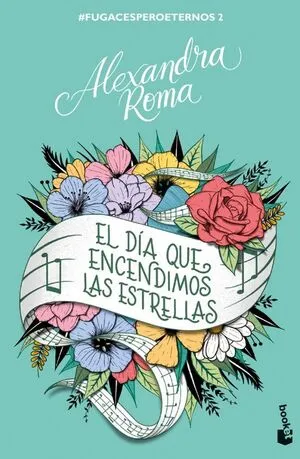 Portada de El dia que encendimos las estrellas (fugacesperoeternos 2)