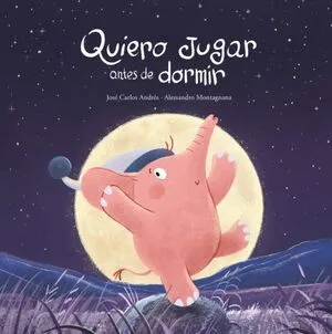 Portada de Quiero jugar antes de dormir