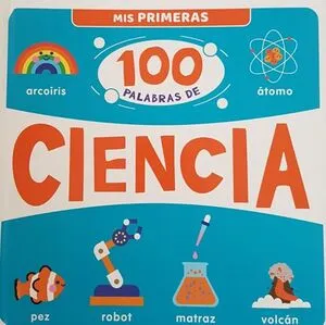 Portada de Ciencia - mis primeras 100 palabras
