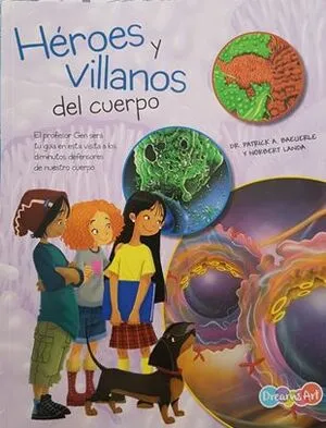 Portada de Heroes y villanos del cuerpo - bioexploradores