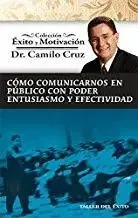 Portada de Cómo comunicarnos en público. Con poder entusiasmo y efectividad