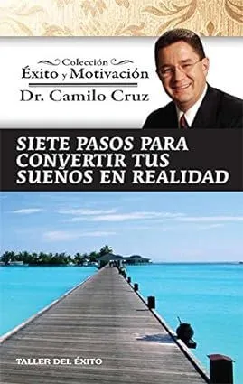 Portada de Siete pasos para convertir tus sueños en realidad