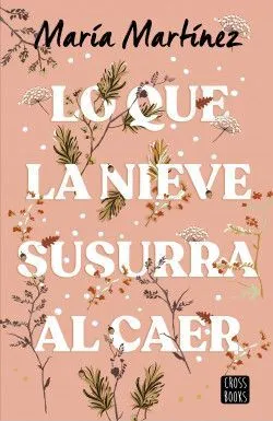 Portada de Lo que la nieve susurra al caer