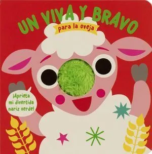 Portada de Un viva y bravo para la oveja. ¡Aprieta mi divertida nariz verde!