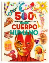 Portada de 500 preguntas y respuestas sobre el cuerpo humano
