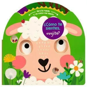 Portada de ¿Como te sientes, ovejita? Gira la rueda y ve cómo me siento