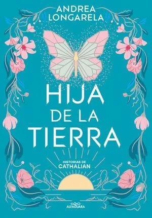 Portada de Historias de cathalian 1: Hija de la tierra