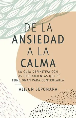 Portada de De la ansiedad a la calma