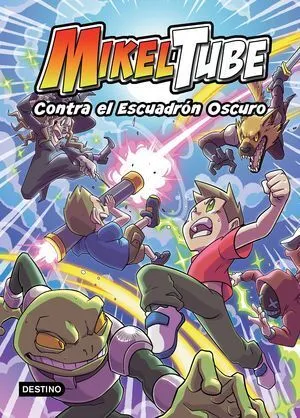 Portada de Mikeltube 6: Contra el escuadron oscuro
