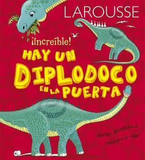 Portada de Larousse increible hay un diplodoco en la puerta pd